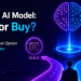 Custom AI Model Development: Build or Buy