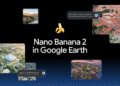 Reimagine the world with Nano Banana in Google Earth