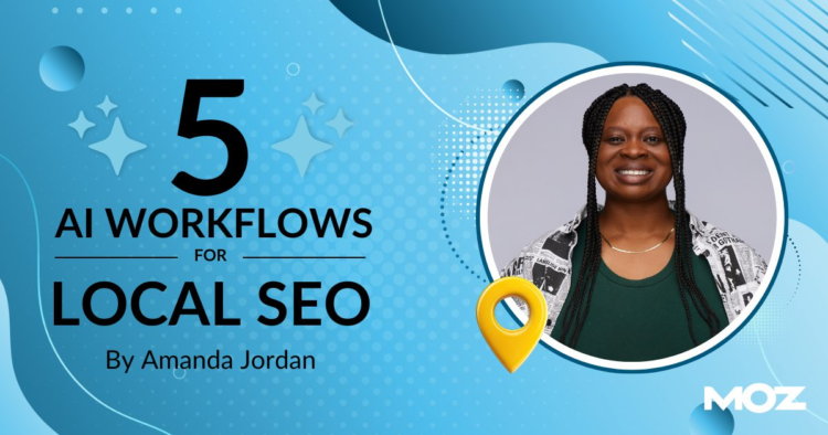 5 AI Workflows for Local SEO