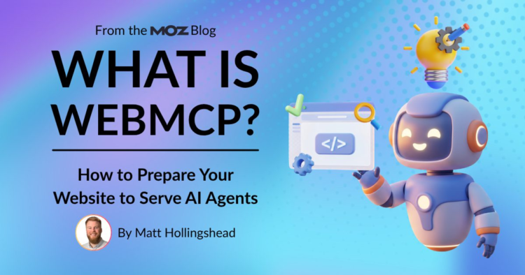 What Is WebMCP? How to Prepare Your Website to Serve AI Agents