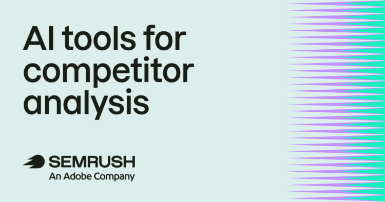 How to use AI tools for competitor analysis in 2026