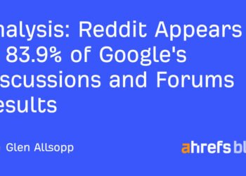 Reddit Appears in 83.9% of Google’s Discussions and Forums Results