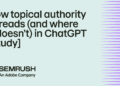 How topical authority spreads (and where it doesn’t) in ChatGPT [Study]