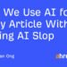How We Use AI for Every Article Without Making AI Slop