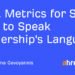How to Speak Leadership’s Language