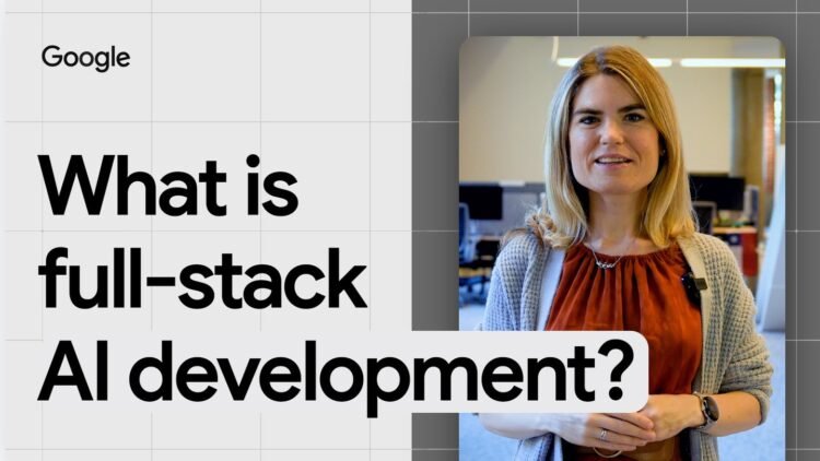 What full-stack development means, per an AI engineer