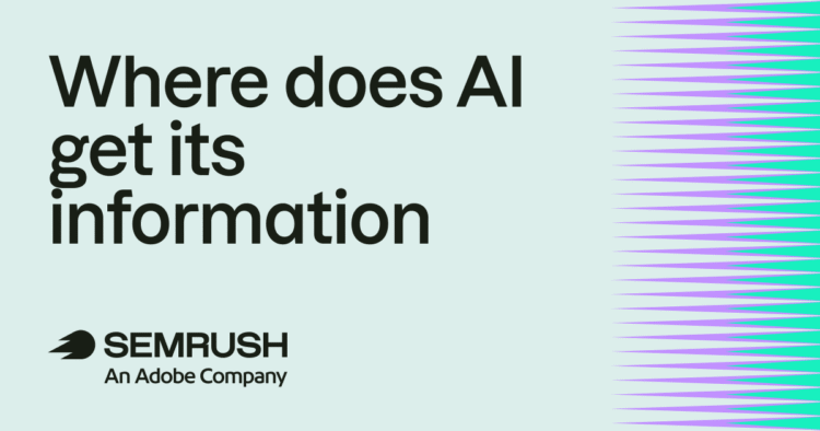 Where does AI get its information? And how to get cited